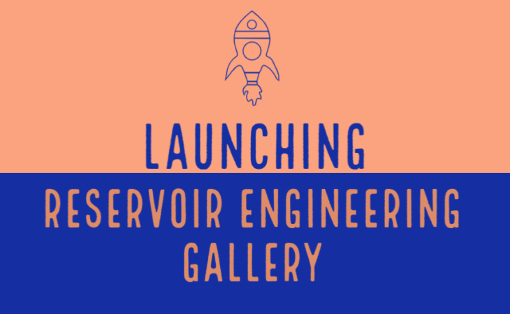 Launching Reservoir Engineering Gallery