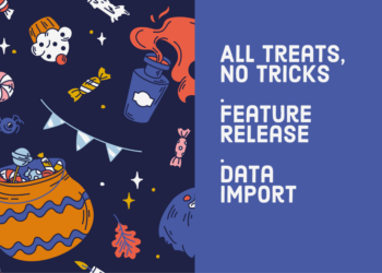 All Treats, No Tricks – New Feature Release: Data Import 🎉